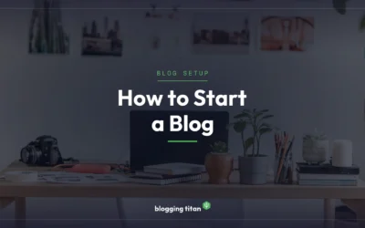 How to Start a Blog in 2026 (Built to Get Found in Search and AI)