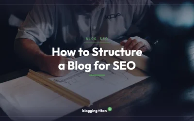Blog Site Architecture: How to Structure a Blog for SEO and AI Crawlers