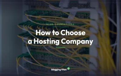 How to Choose a Hosting Company: 7 Key Factors (2026)