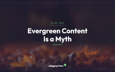 Evergreen Content Is a Myth: Your Best Posts Are Quietly Dying