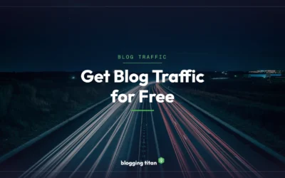How To Get Traffic To My Blog For Free