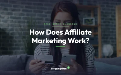 How Does Affiliate Marketing Work? 5 Surprising Facts for 2026