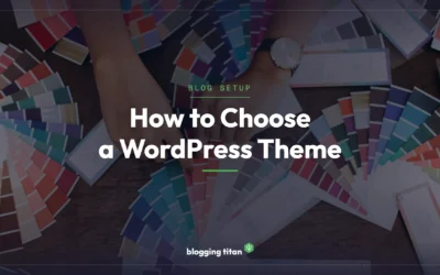 How to Choose a WordPress Theme: 5 Proven Tips for Beginners
