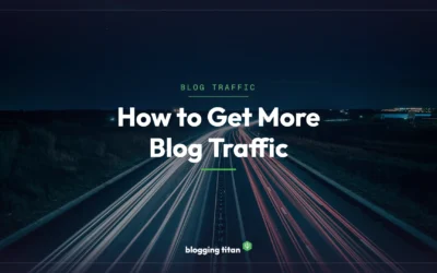 How to Get More Blog Traffic in 2026 (SEO + AI Search)