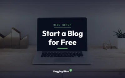 How to Start a Blog for Free in 2026 (And When Free Is Actually Enough)