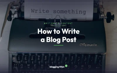 How to Write a Blog Post: 11-Step Guide for Beginners (2026)