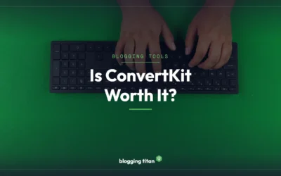 Is ConvertKit Worth It? 7 Surprising Pros You Need to Know