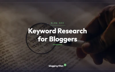 Keyword Research for Bloggers: How to Find Topics That Actually Rank (2026 Guide)