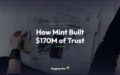 How Mint’s Blog Built Trust That Led to a $170 Million Acquisition