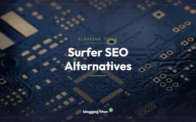 7 Powerful Surfer SEO Alternatives for Better Rankings (2026)