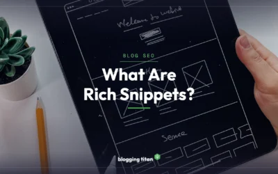 What Are Rich Snippets? How to Get Them for Your Blog (2026)